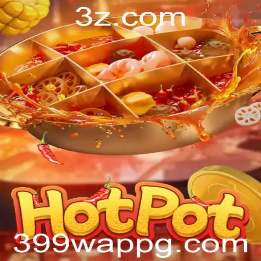 Descubra o Fascinante Mundo de Hotpot: O Jogo Imersivo do 399w App